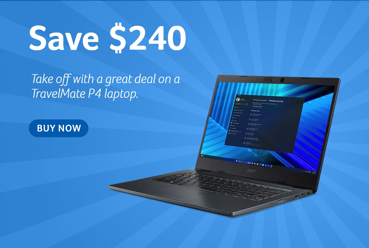 Save up to $240 off a TravelMate P4 Laptop